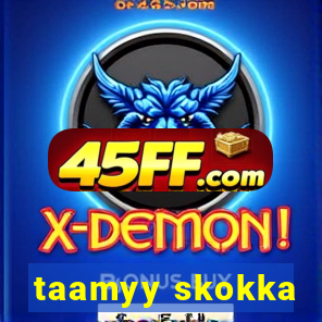 taamyy skokka